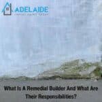 What Is A Remedial Builder And What Are Their Responsibilities_